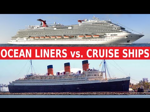 Ocean Liners vs. Cruise Ships - What's the difference?