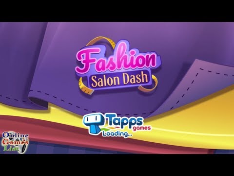 Fashion Salon Dash Gameplay HD (ANDROID IOS) - YouTube