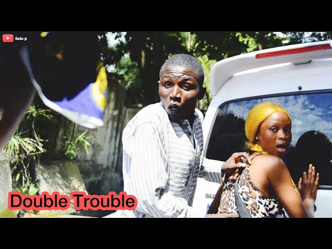 DOUBLE TROUBLE (Solo P)