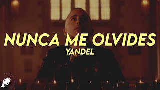 Download lagu Yandel - Nunca Me Olvides (Letra) mp3