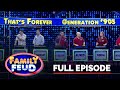 Family Feud Philippines: THAT'S FOREVER VS GENERATION 90'S | Full Episode 148