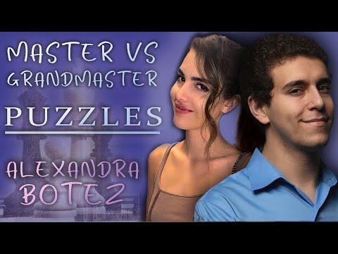 Master Vs GrandMaster Puzzle Strategies ft. Alexandra Botez | GM Daniel Naroditsky