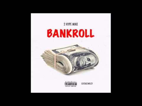 2HypeMike - Bankroll