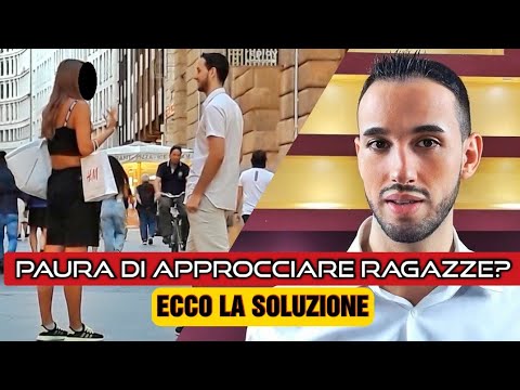 Paura di approcciare una ragazza? Ecco la soluzione! | Approcciala.it