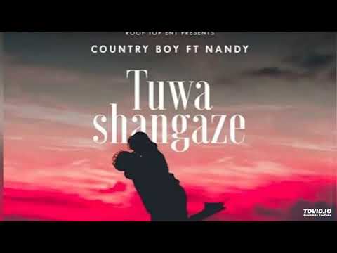New VIDEO : Country Boy ft Nandy – Tuwashangaze