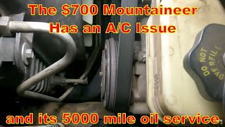 $700 Mercury Mountaineer AC stopped! No parts required AC compressor repair and an oil change again.