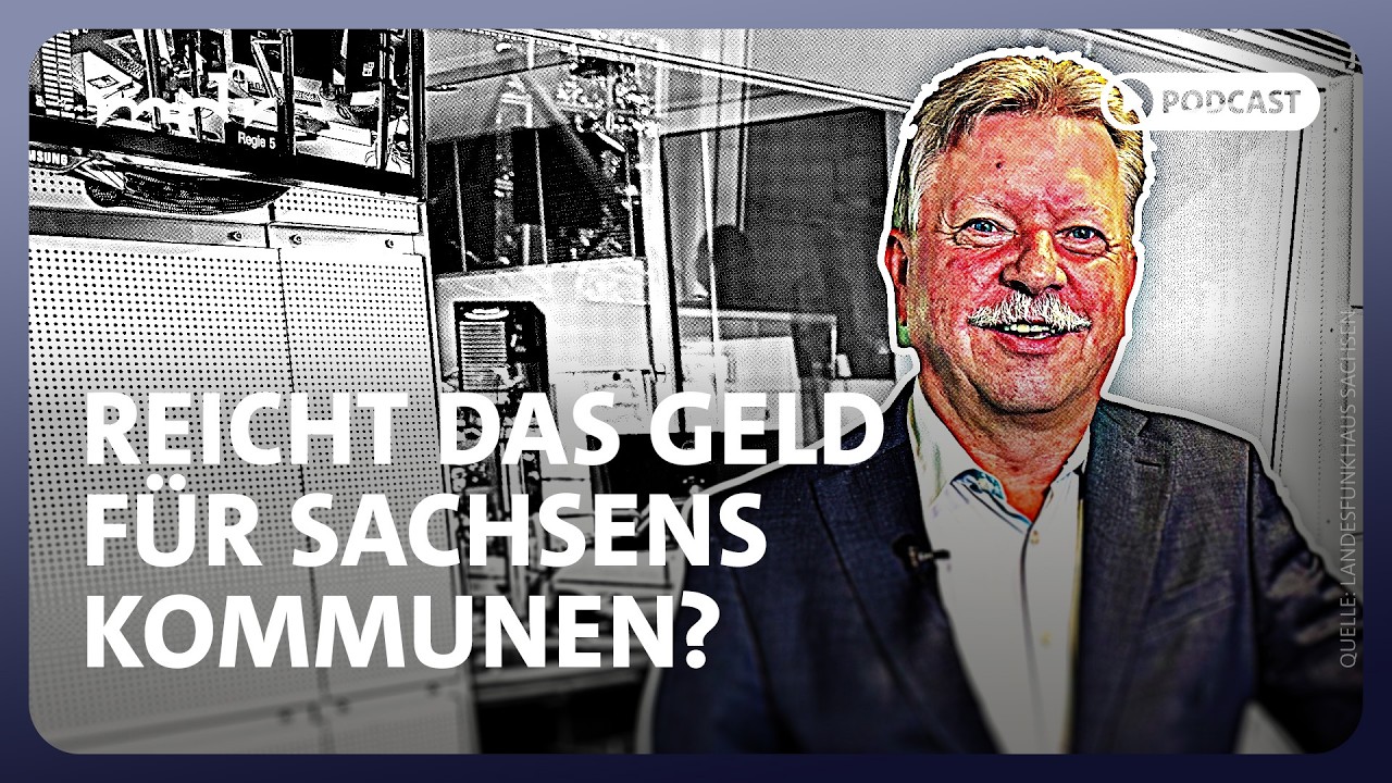 Was der Finanzausgleich für Sachsens Kommunen bedeutet | Sachsen-Politik-Podcast | MDR