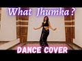 What Jhumka ? Dance cover | Rocky aur Rani kii prem kahaani | Dance cover on what jhumka #whatjhumka