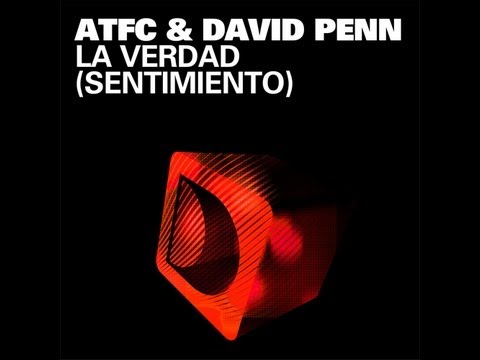 ATFC & David Penn - La Verdad (Sentimiento) (Madrid Mix)