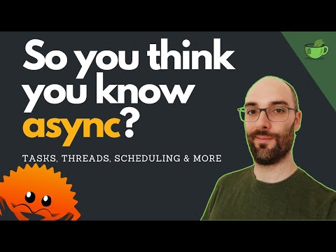 Fundamentals of asynchronous Execution | Advanced Rust Part 5
