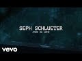 Seph Schlueter - Come On Home (Lyric Video)