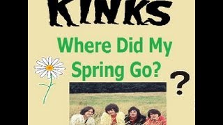 The Kinks- Where Did My Spring Go