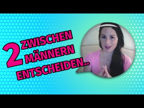 Decide between two men?