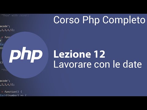 PHP Tutorial Italian 12 - Working with Dates in PHP