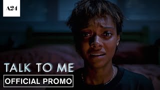 Talk To Me | Official Promo | A24