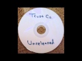 Trust Company Unreleased album 