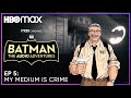 Batman: The Audio Adventures | Episode 5 | HBO Max