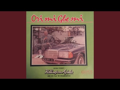 Ori Mi Gbe Mi / Late Pa Bilewumi Oshofa / Sanni Shitu / Adie Yin Ogun / Ota Nse Bi Obaje