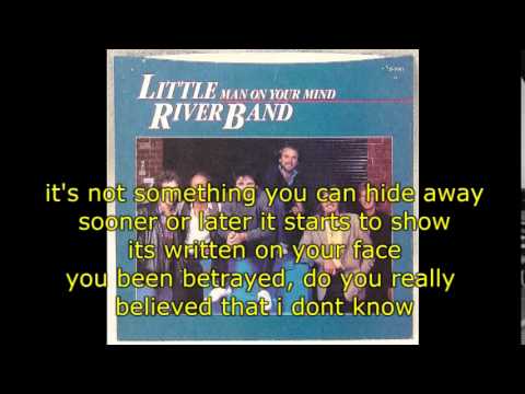 Man On Your Mind - Little River Band (with Lyrics)