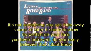 Man On Your Mind - Little River Band (with Lyrics)