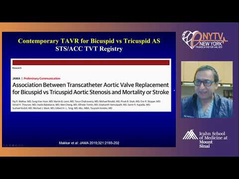 TAVR in Bicuspid Valve - Raj Makkar, MD