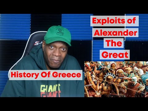 History of Greece: Alexander the Great Part 1 (REACTION)