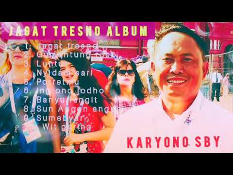 JAGAT TRESNO ALBUM - Tembang Jawa - By : KARYONO SBY