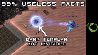 Dark Templar can’t stay cloaked in the air? Useless Facts #98