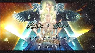 Kupidox & haizar - On another planet
