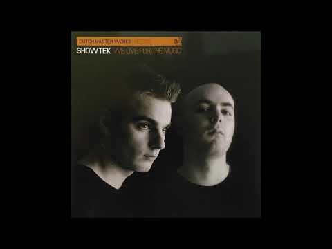 Dutch Master Works Presents Showtek: We Live For The Music (FULL ALBUM) (2008)