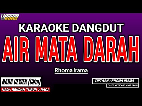 AIR MATA DARAH KARAOKE DANGDUT - RHOMA IRAMA