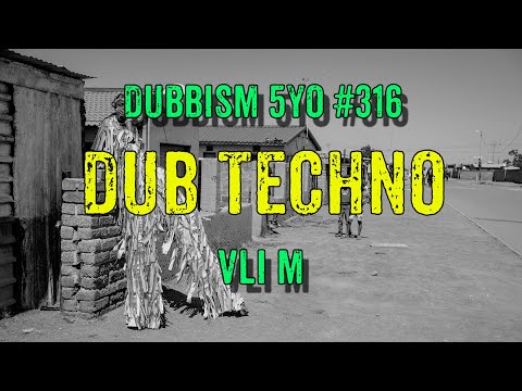 DUB TECHNO || DUBBISM 5YO №316 - Vli M