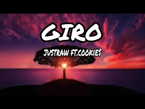justraw ft. cookie$-GIRO(LYRICS)