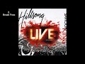 Hillsong - Saviour King (Live) (2007) [Full Album] [Audio]