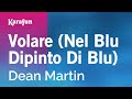 Nel blu dipinto di blu - Dean Martin | Karaoke Version | KaraFun