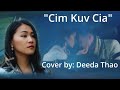 Cim Kuv Cia Cover By Deeda Thao Song By Jeeker Her