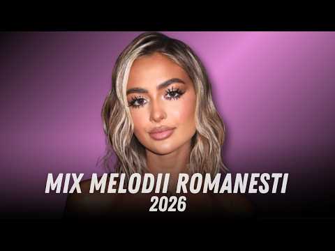 Muzica Romaneasca 2026 Mix 🎧 Cele Mai Ascultate Melodii Romanesti 2026 🎧 Muzica Romaneasca 2026
