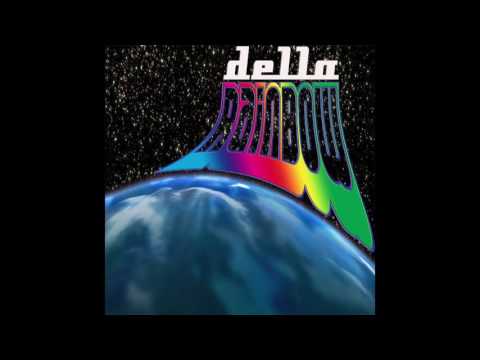 Della Rainbow - Too Slow