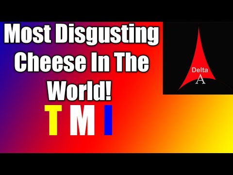 Most Disgusting Cheese In The World!