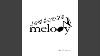 Hold Down the Melody Music Video
