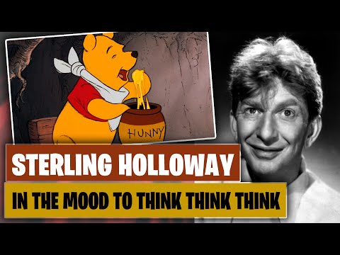 Sterling Holloway: In the mood to think think think