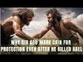 Why God Marked Cain for Protection Even After He Killed Abel His Brother | Bible Mystery Resolved