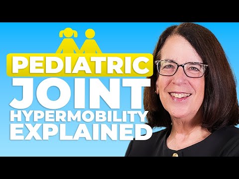 Understanding Pediatric Joint Hypermobility: A Complete Guide