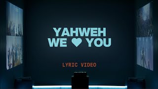 Yahweh We 🤍 You (Joe L Barnes) | Official Lyric Video | Elevation Worship