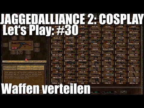 Let's Play #31 Jagged Alliance 2 Cosplay Mod - Waffen aussuchen [deutsch]