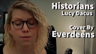 Historians - Lucy Dacus (Cover By: Everdeens)