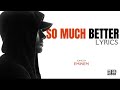 Eminem - So Much Better [Lyrics]