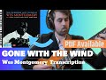 Gone With Wind: Wes Montgomery Transcription (PDF Download)