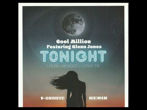 cool million feat glenn jones - tonight(t- groove remix)2019 funk