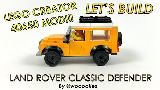 YouTube thumbnail: Let's Build! LEGO 40650 CREATOR Land Rover Classic Defender MOD - @wooootles Style!